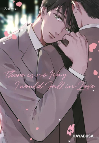 There is no Way I would Fall in Love